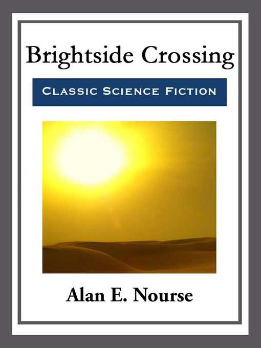Title details for Brightside Crossing by Alan E. Nourse - Wait list